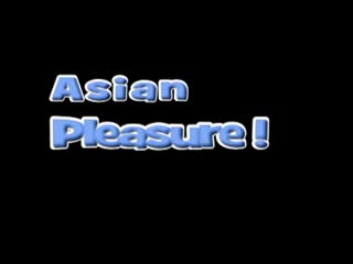 Asian Pleasures Continued